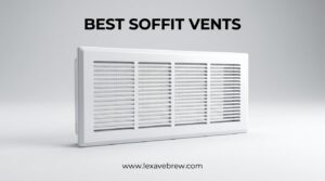 Best Soffit Vents