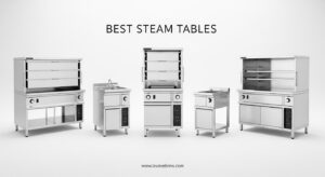 Best Steam Tables