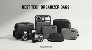 Best Tech Organizer Bags