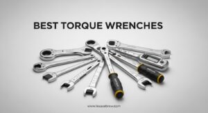 Best Torque Wrenches