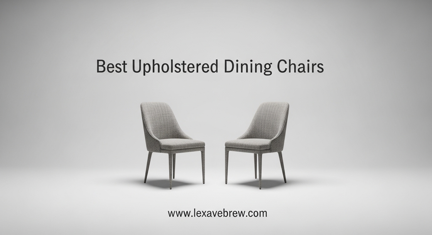 Best Upholstered Dining Chairs