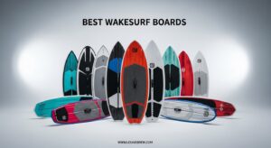 Best Wakesurf Boards