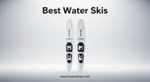 Best Water Skis