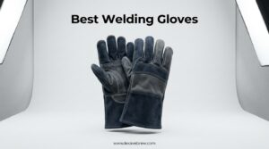 Best Welding Gloves