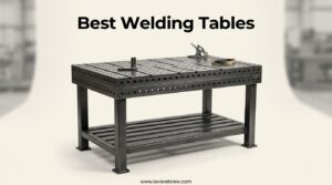 Best Welding Tables