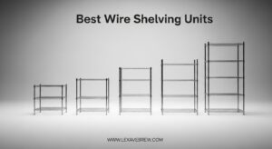 Best Wire Shelving Units
