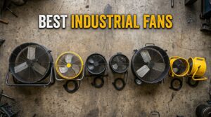 Best Industrial Fans