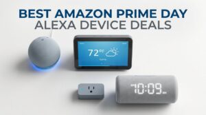 Best Amazon Prime Day Alexa Device Deals 2026