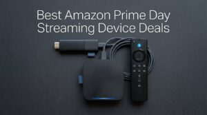 Best Amazon Prime Day Streaming Device Deals 2026