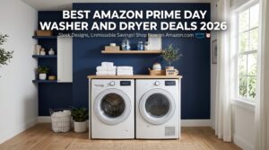Best Amazon Prime Day Washer and Dryer Deals 2026