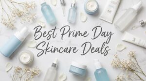 Best Amazon Prime Day Skincare Deals 2026