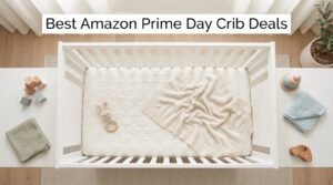 Best Amazon Prime Day Crib Deals 2026