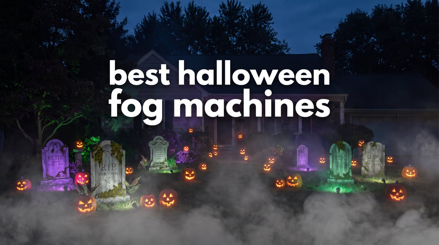 best halloween fog machines
