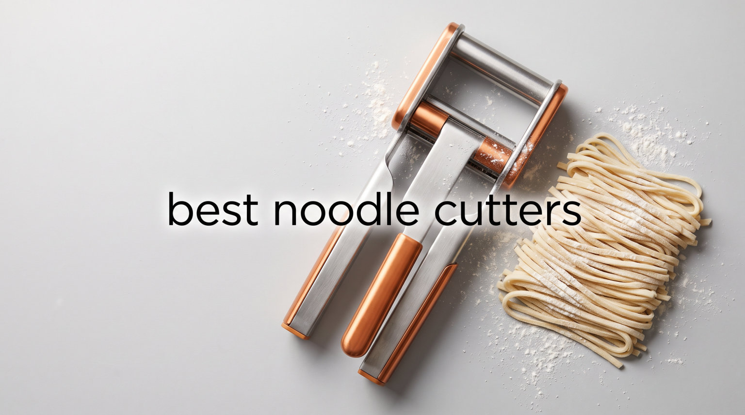 best noodle cutters