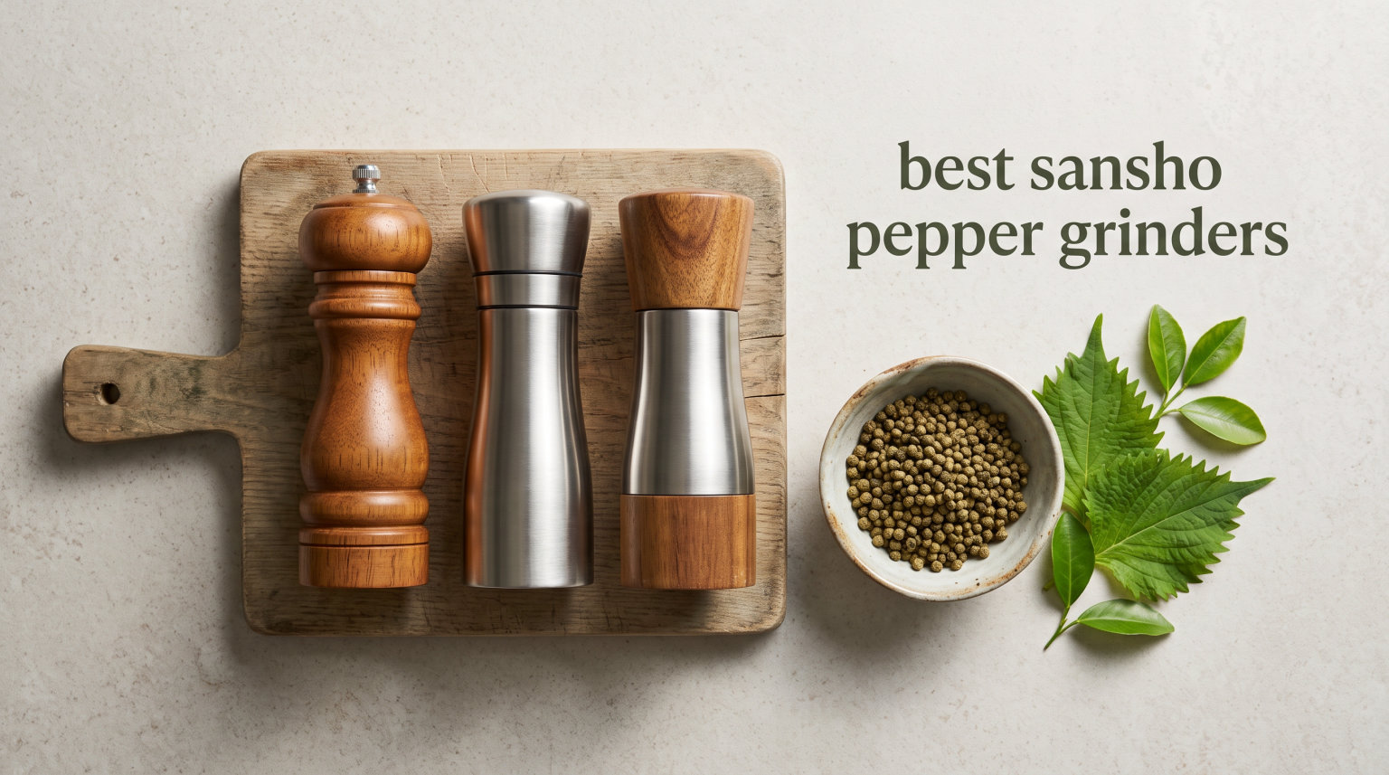 best sansho pepper grinders