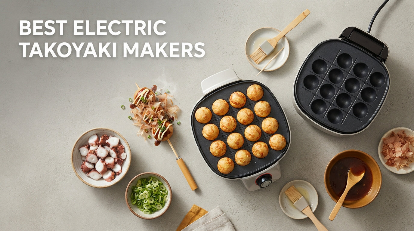 best electric takoyaki makers