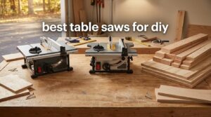 best table saws for diy