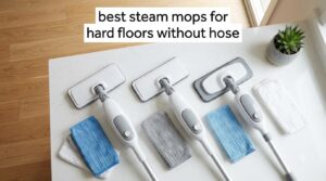 best steam mops for hard floors without hose