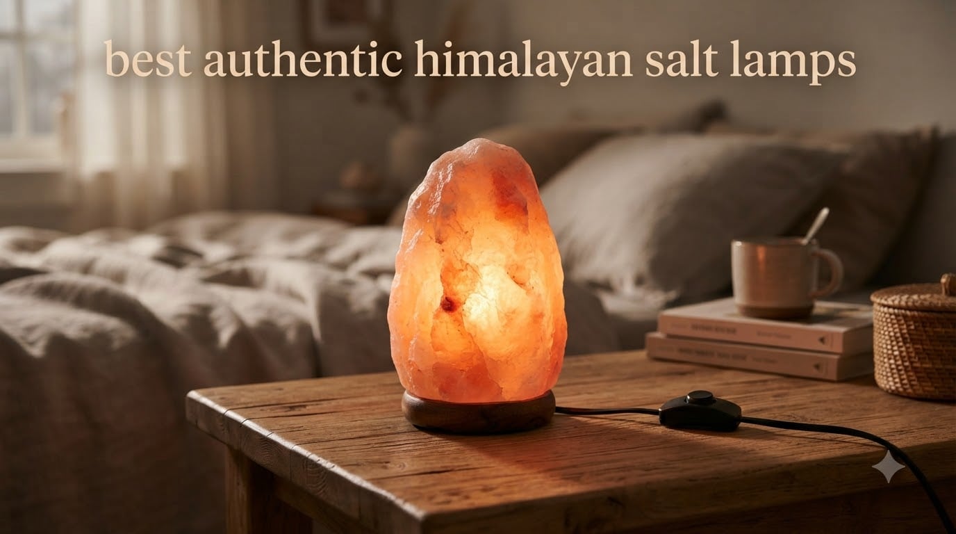 best authentic himalayan salt lamps