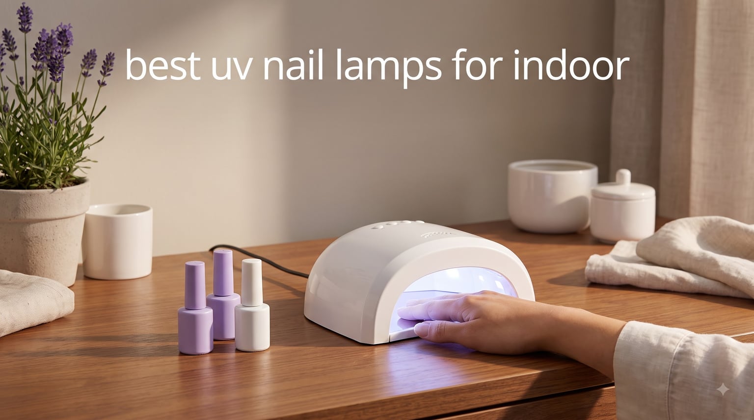 best uv nail lamps for indoor